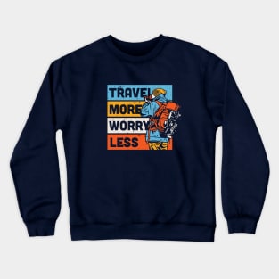 Travel More, Worry Less // Retro Outdoor Adventure Crewneck Sweatshirt